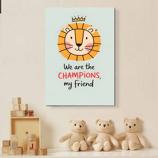 We are the champions, my friend