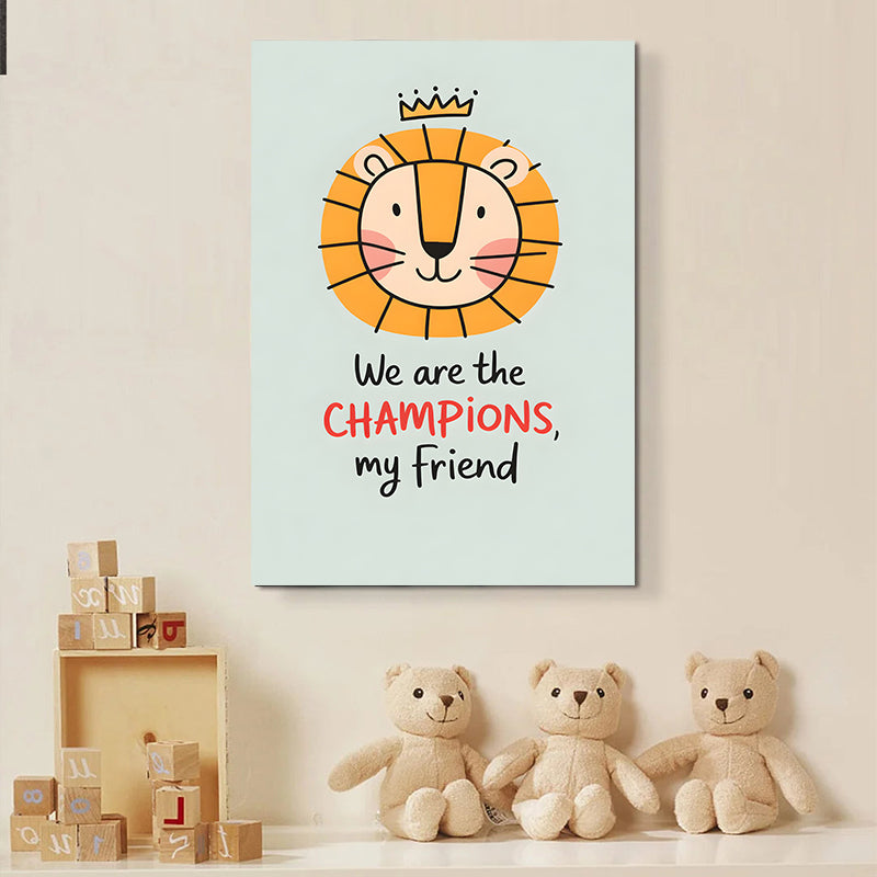 We are the champions, my friend